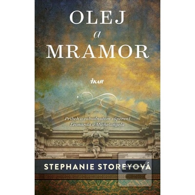 Olej a mramor - Stephanie Storeyová