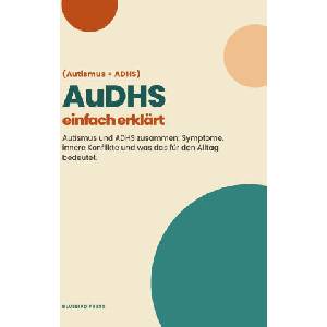 (Autismus + ADHS) AuDHS einfach erklärt (2026)