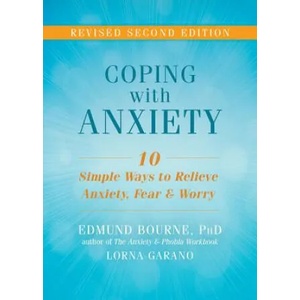 Coping with Anxiety | Edmund J. Bourne, Lorna Garano (ISBN: 9781626253858)