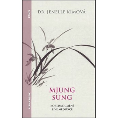 Mjung Sung: korejské umění živé meditace