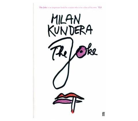 The Joke - Milan Kundera