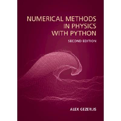 Numerical Methods in Physics with Python (Alex Gezerlis)(Brožovaná)