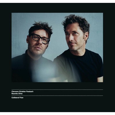 Clemens Pötzsch & Reentko Dirks - Collateral Flow LP
