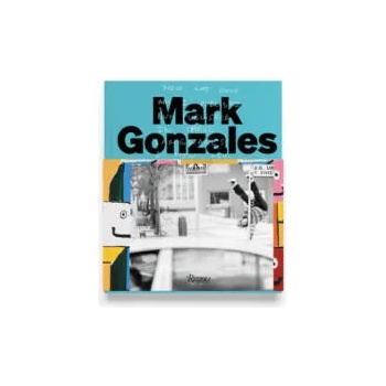 Image 1 of Mark Gonzales | Mark Gonzales, Sem Rubio, Hiroshi Fujiwara
