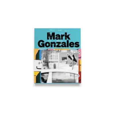 Mark Gonzales | Mark Gonzales, Sem Rubio, Hiroshi Fujiwara