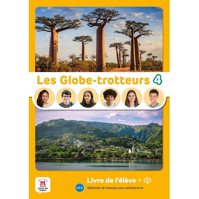 Les Globe-Trotteurs 4 (A2.2) - Livre de l´éleve + MP3 téléchargeables