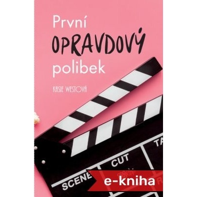 První opravdový polibek - Kasie Westová