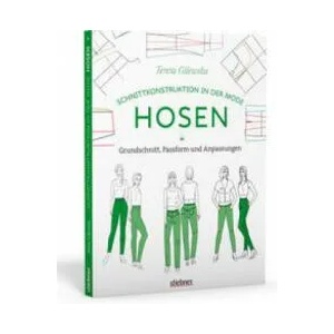 Schnittkonstruktion in der Mode: Hosen (ISBN: 9783830721154)