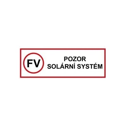 POZOR solární systém - bezpečnostní tabulka, plast 2 mm 150 x 50 mm