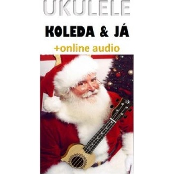 Ukulele, koleda & já
