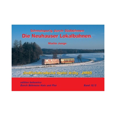 Die Neuhauser Lokalbahnen