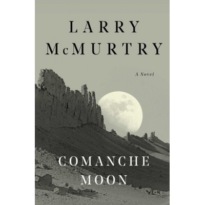 Comanche Moon McMurtry Larry Paperback