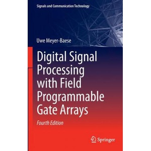 Digital Signal Processing with Field Programmable Gate Arrays (ISBN: 9783642453083)