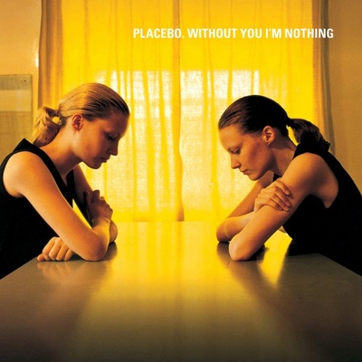 Without You I'm Nothing - Placebo LP