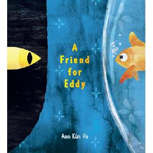 Friend for Eddy | Ann Kim Ha (ISBN: 9780063315464)