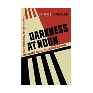 Darkness at Noon | Arthur Koestler (ISBN: 9781784873196)