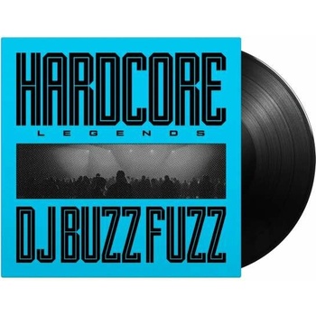 DJ Buzz Fuzz - Hardcore Legends LP