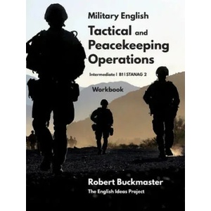 Military English Tactical and Peacekeeping Operations (ISBN: 9781097165452)