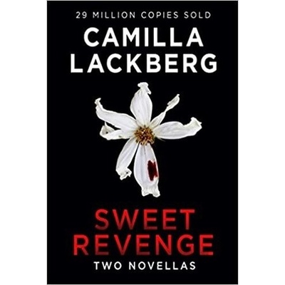 Sweet Revenge - Camilla Läckberg