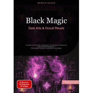 Black Magic: Dark Arts & Occult Rituals | Bendis A. I. Saage - English (ISBN: 9783384522498)