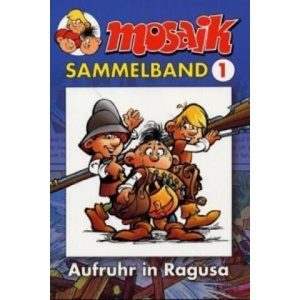 Mosaik Sammelband - Aufruhr in Ragusa | Klaus D. Schleiter (ISBN: 9783932667619)