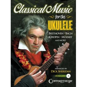 Classical Music for the Ukulele | Dick Sheridan (ISBN: 9781574243086)