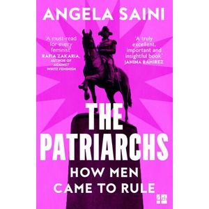 Patriarchs | Angela Saini (ISBN: 9780008418144)