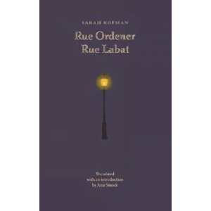 Rue Ordener, Rue Labat | Sarah Kofman (ISBN: 9780803277809)