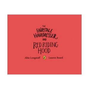 Fairytale Hairdresser and Red Riding Hood (ISBN: 9780241454350)