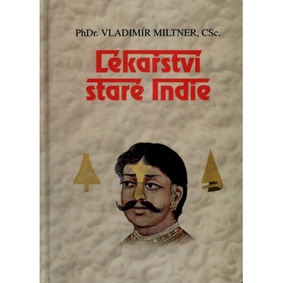 Lékařství staré Indie - Vladimír Miltner