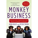 Monkey Business: Swinging Through the Wall Street - J. Rolfe, P. Troob