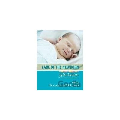 Care of the Newborn by Ten Teachers Lumsden Hilary