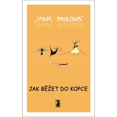 Jak běžet do kopce - Jana Paulová