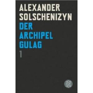 Der Archipel GULAG. Bd. 1 | Alexander Solschenizyn (ISBN: 9783596184248)