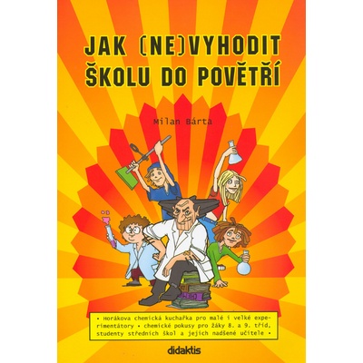 Jak (ne)vyhodit školu do povětří - Milan Bárta, Tomáš Profant