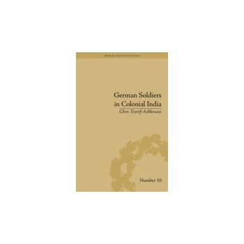 German Soldiers in Colonial India - Tzoref-Ashkenazi Chen