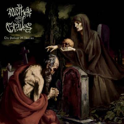 MOTHER OF GRAVES - THE PERIAPT OF ABSENCE 1CD