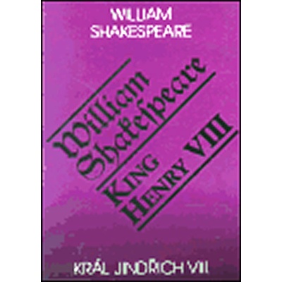 Král Jindřich VIII. / King Henry VIII. - William Shakespeare
