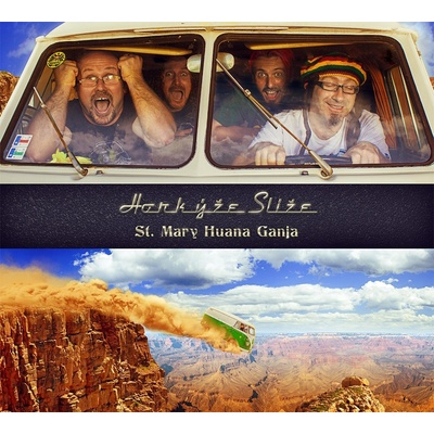 Horkýže Slíže - St.Mary Huana Ganja