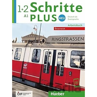 Schritte plus Neu 1+2 - Österreich - Daniela Niebisch Sylvette Penning-Hiemstra Angela Pude Franz Specht Monika Bovermann