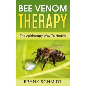 Bee Venom Therapy | Frank Schmidt (ISBN: 9783753465210)
