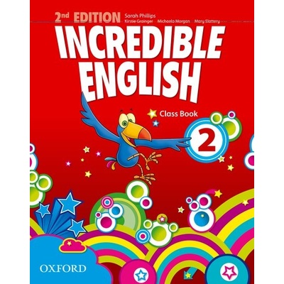 Incredible English 2nd Edition 2 Class Book - S. Philips