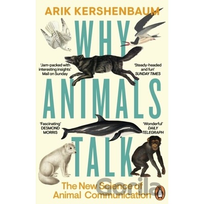 Why Animals Talk - Arik Kershenbaum