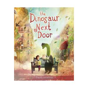 The Dinosaur Next Door | Litchfield, David (ISBN: 9781915569882)