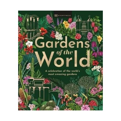 Gardens of the World - Dorling Kindersley