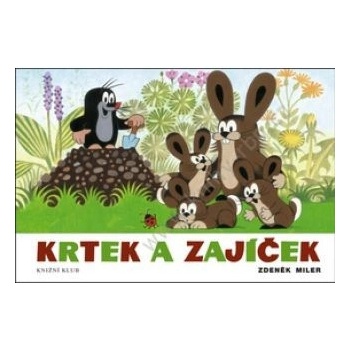 Krtek a zajíček - Miler Zdeněk