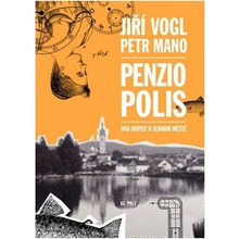 Penziopolis - Dva dopisy o jednom městě - Petr Mano