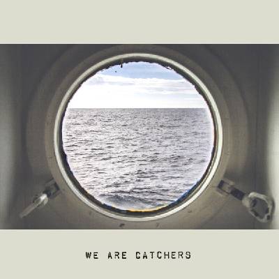 We Are Catchers - We Are Catchers (180 g) (LP) (0887828028818)