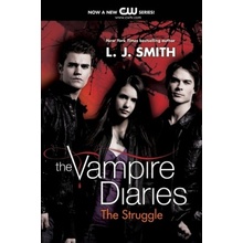 The Vampire Diaries - The Struggle - Smith, Lisa J.