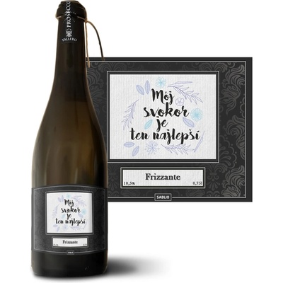 Sablio Môj svokor je ten najlepší Prosecco biele suché šumivé víno 10,5 % 0,75 l (holá fľaša)